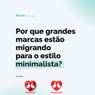 Por Que Grandes Marcas Estão Migrando Para o Minimalismo?